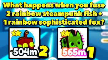 What happens when you fuse 2 rainbow steampunk fish and 1 rainbow sophisticated fox? Pet Simulator X