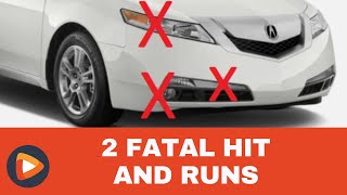 Police Emphasize 2 Separate Fatal Hit and Runs Are Not Related