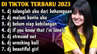 DJ TIKTOK TERBARU 2023 | DJ TOLONGLAH AKU DARI KEHAMPAAN INI - MALAM BANTU AKU REMIX FULL BASS