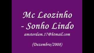 Video thumbnail of "Brega -  Mc Leozinho - Sonho lindo"