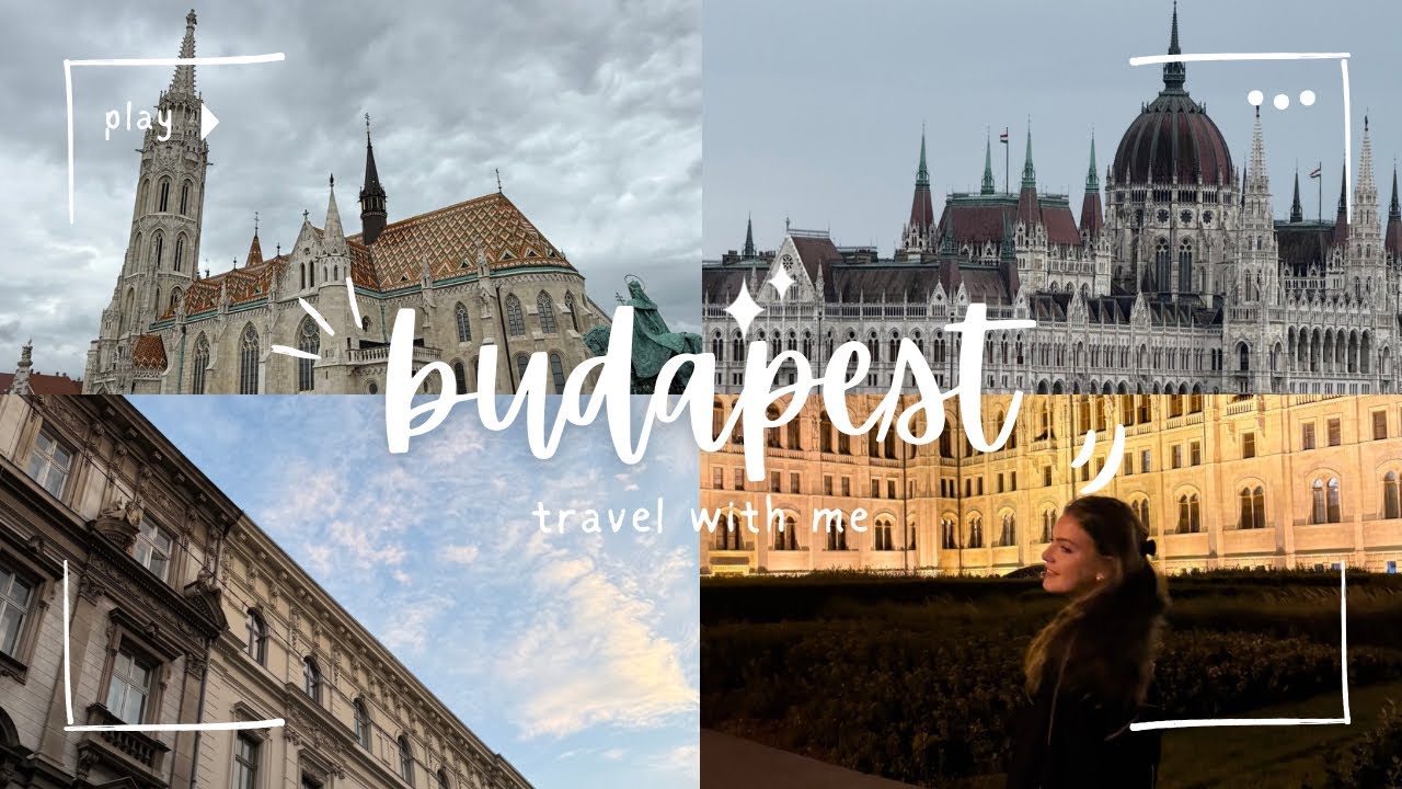 Budapest Solo Adventure | Travel Vlog