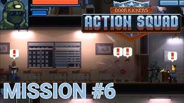 Action Squad - Mission #6 | Gameplay | Door Kickers