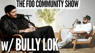 New Foo Unlocked BULLY LOK ||  The Foo Community Show