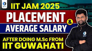 IIT Guwahati MSc Mathematics and Computing Placements | IIT Guwahati MSc Maths Average Salary | IFAS