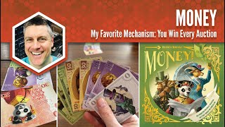 Money: My Favorite Mechanism