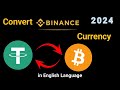 how to convert binance currencies 2024|convert binance currency 2024 new trick