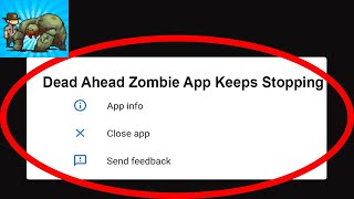 Fix Dead Ahead Zombie App Keeps Stopping | Dead Ahead Zombie App Crash Issue | Dead Ahead Zombie | screenshot 5
