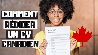 Comment rédiger un CV CANADIEN