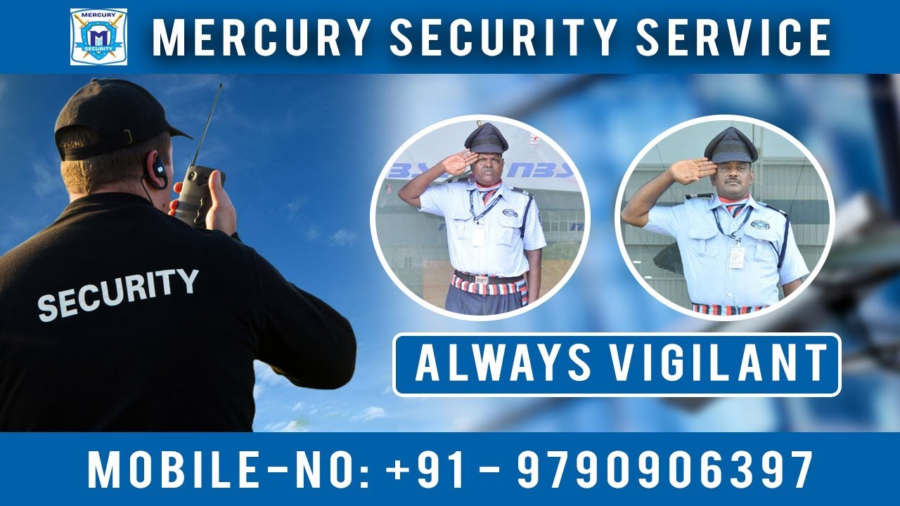 MERCURY SECURITY SERVICES in Chennai | Security Guard | Bouncer | House Keeping | Security Systems