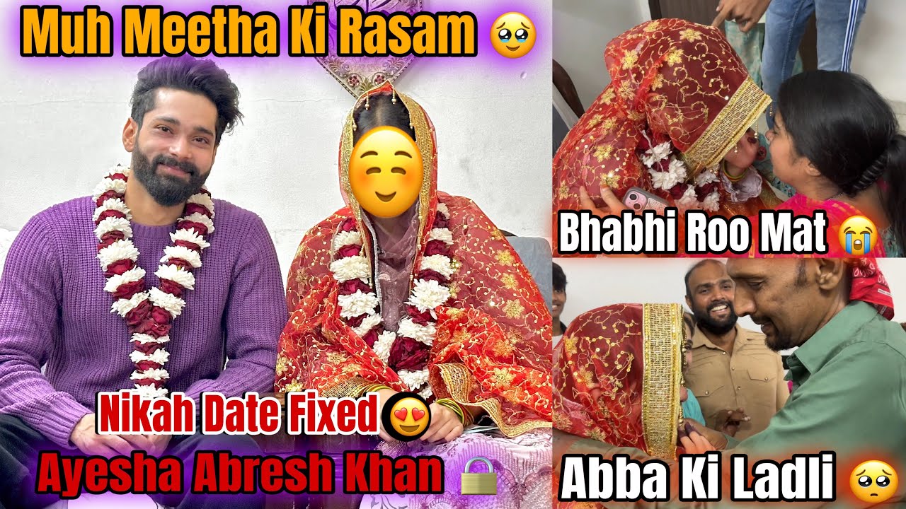 Muh Meetha Ki Rasam Mein Nikah Date Fixed 🥹Sasural Wale Emotional Hogaye | Abresh & Zeeshan