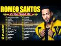 🌹Romeo Santos ~ Greatest Hits Full Album ~ Romeo Santos Grandes Exitos ~ BACHATA MIX 2025