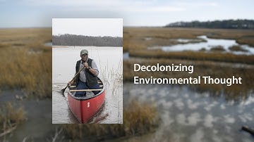 Decolonizing Environmental Thought
