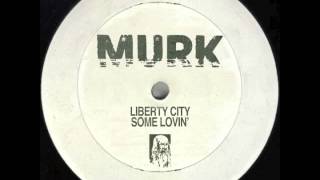 Liberty City - Some Lovin&#39;