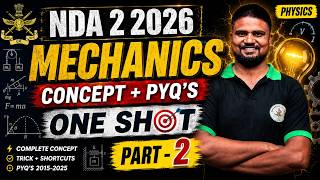 NDA 2 2026 GAT Physics || Mechanics Part - 2 || Concept + PYQ's || Shelendra Sir