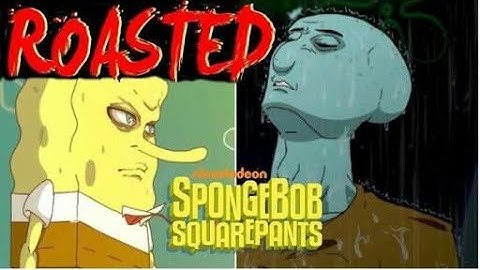 SpongeBob Roast Compilation - Part 2 - (SpongeBob funny moments)