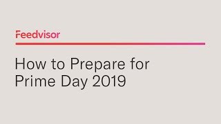 How to Build an Amazon Prime Day Strategy: Is Your Business Ready? | Feedvisor