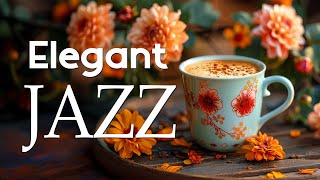 Calm Morning Coffee Jazz ☕ Smooth Jazz Instrumental & Elegant Bossa Nova Piano for Relaxation Moods