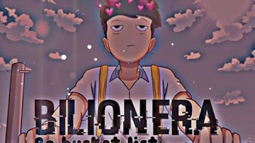 BILIONERA-Rg Bucket list New edite video।। new status