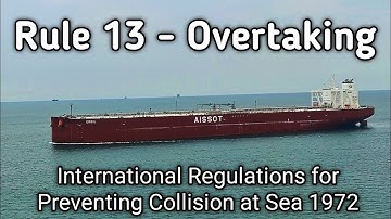 Rule 13- Overtaking | COLREGS | Real scenarios | Mariner Rej
