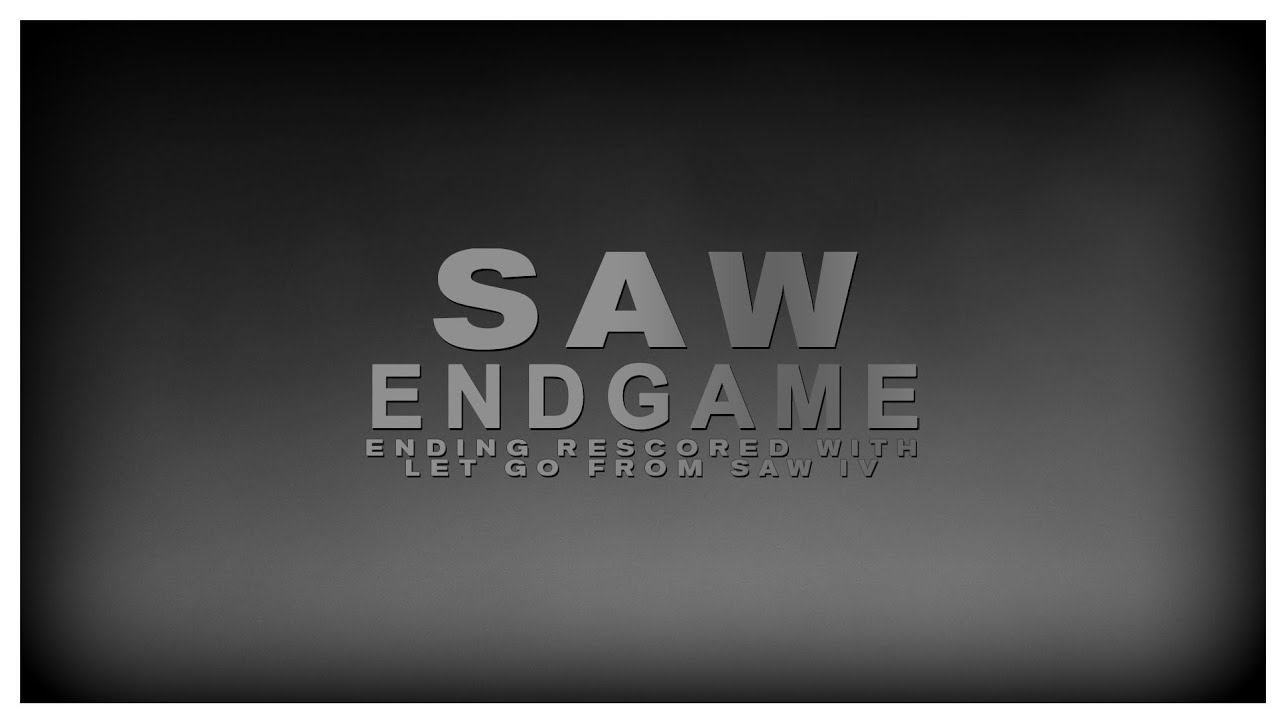 Saw Endgame Ending With Let Go From Saw IV