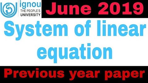 System of linear equation question solved June 2019