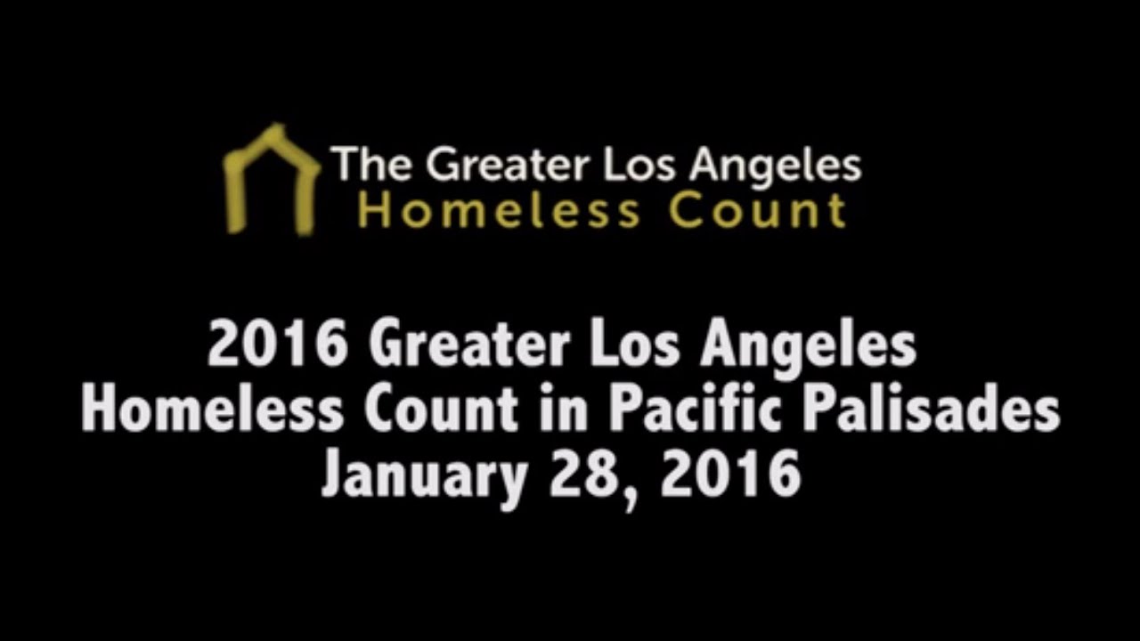 Greater Los Angeles Homeless Count Pacific Palisades 2016 - YouTube