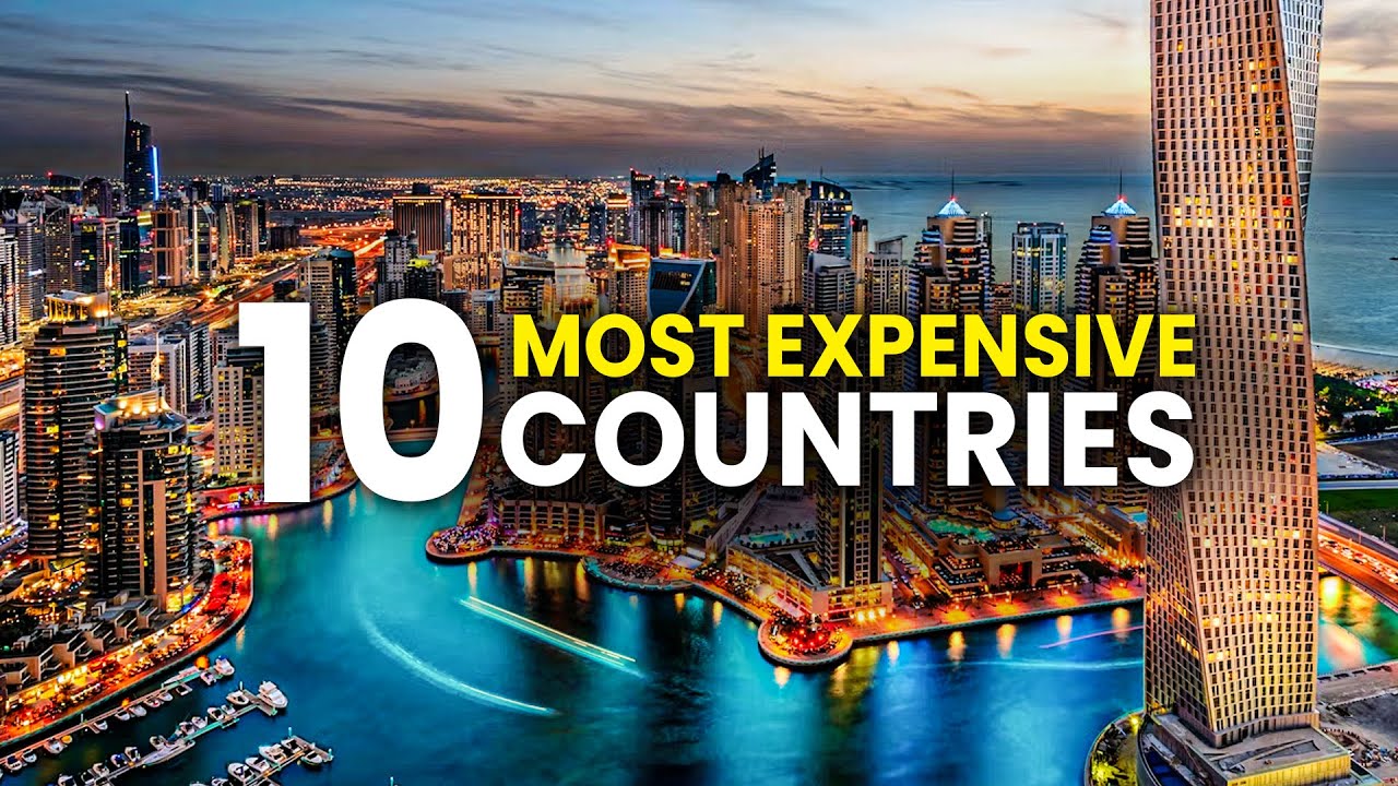 Top 10 Most Expensive Countries To Live In The World 2024 YouTube top-10-most-expensive-countries-to-live-in-the-world-2024-youtube