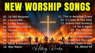 10,000 Reasons - New Worship Songs, Best Christian Songs, Hillsong Worship Best Praise Songs 2027