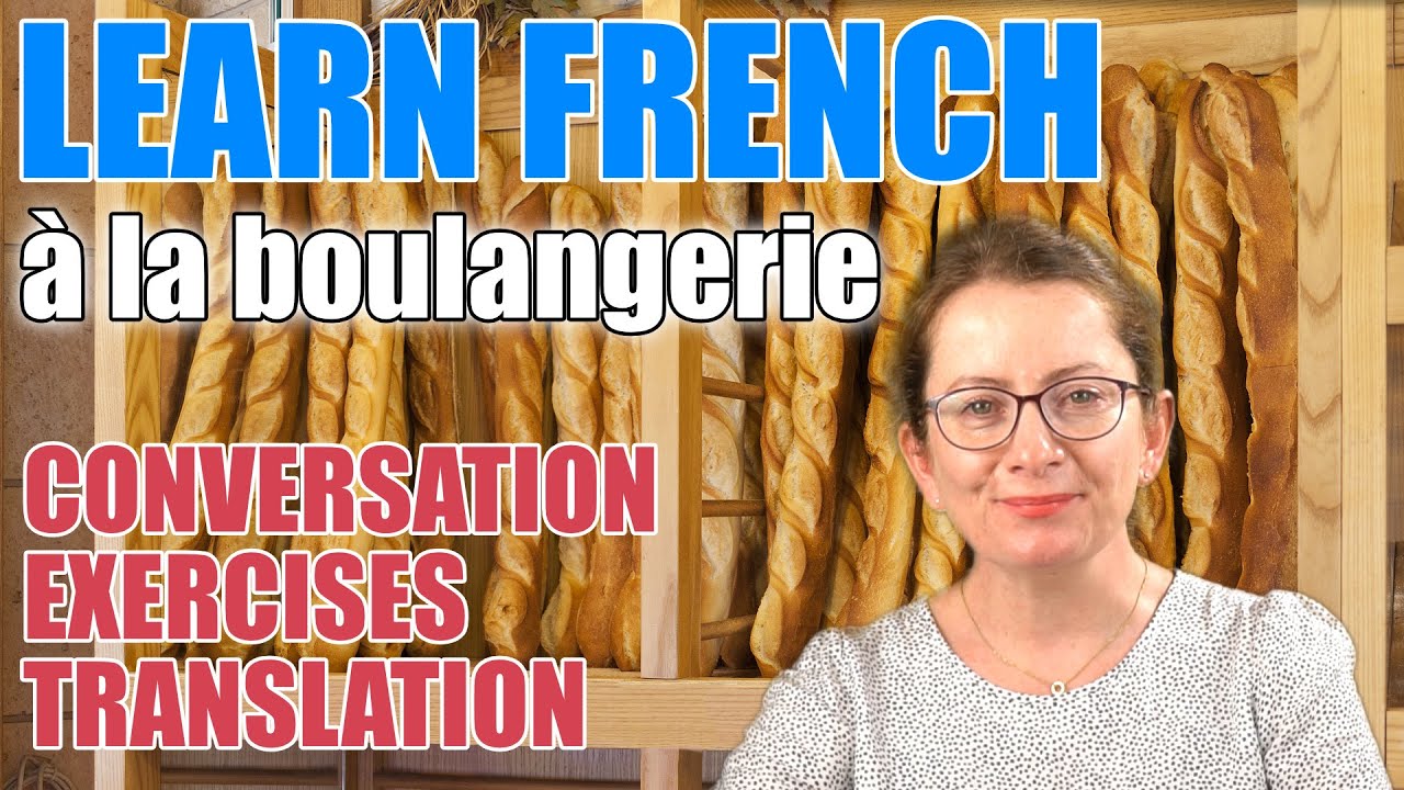 French conversation at the bakery, in French, for French learners