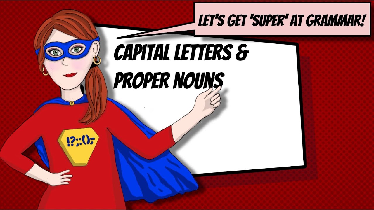 Capital Letters Proper Nouns YouTube