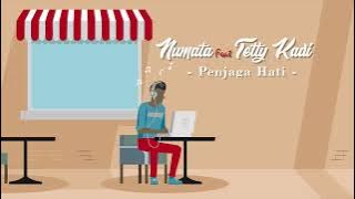 Numata & Teti Kadi - Penjaga Hati