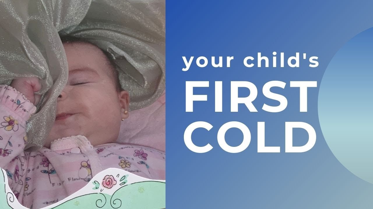 Что делать при первой простуде у малыша?