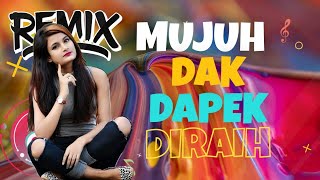 DJ JAMBI | MUJUH DAK DAPEK DIRAIH | REMIX 2021