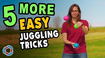 5 MORE Easy JUGGLING TRICKS - Beginner Tutorial