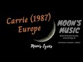 ♪ Carrie (1987) - Europe ♪ | Lyrics | Moon's Music Channel