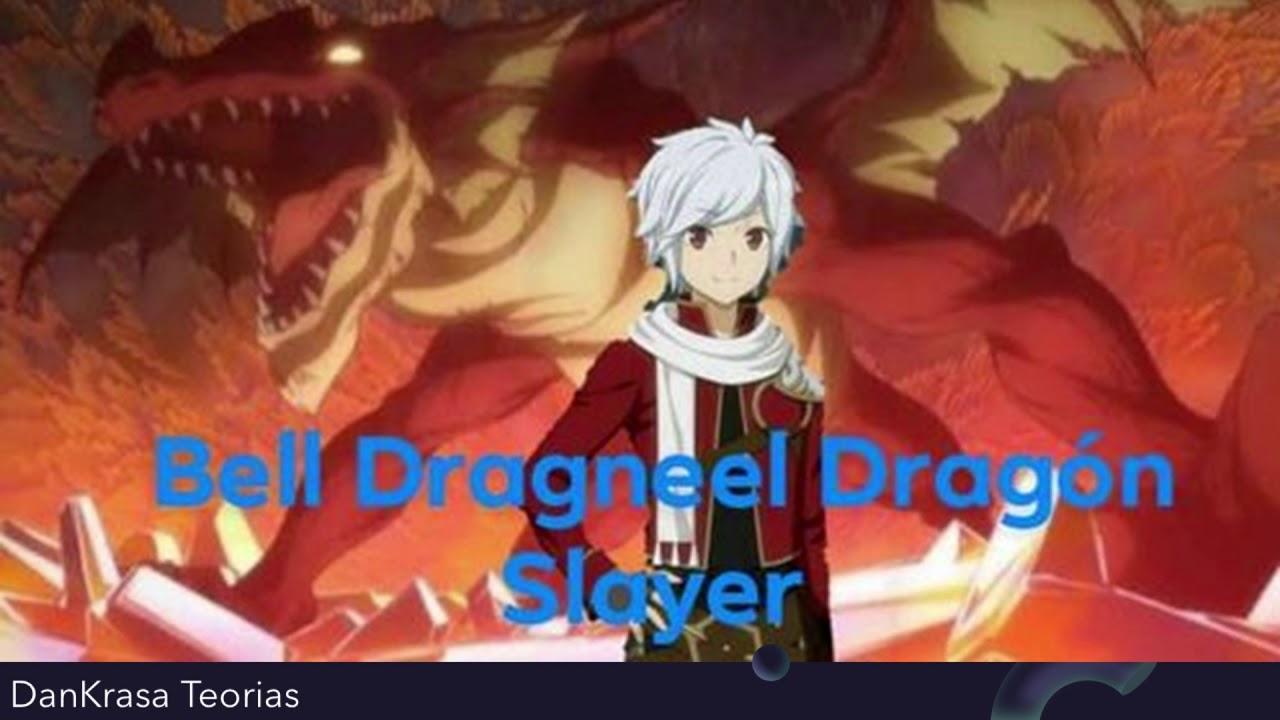 DanMachi: Bell Dragneel Dragon Slayer Capitulo 1: Inicios de un Dragon Slayer