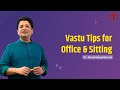 Vastu tips for office  sitting positions  vastu for office        