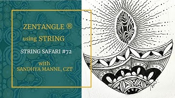 A Zentangle® Mini Project STRING SAFARI #72 a tutorial with tangle ZENITH