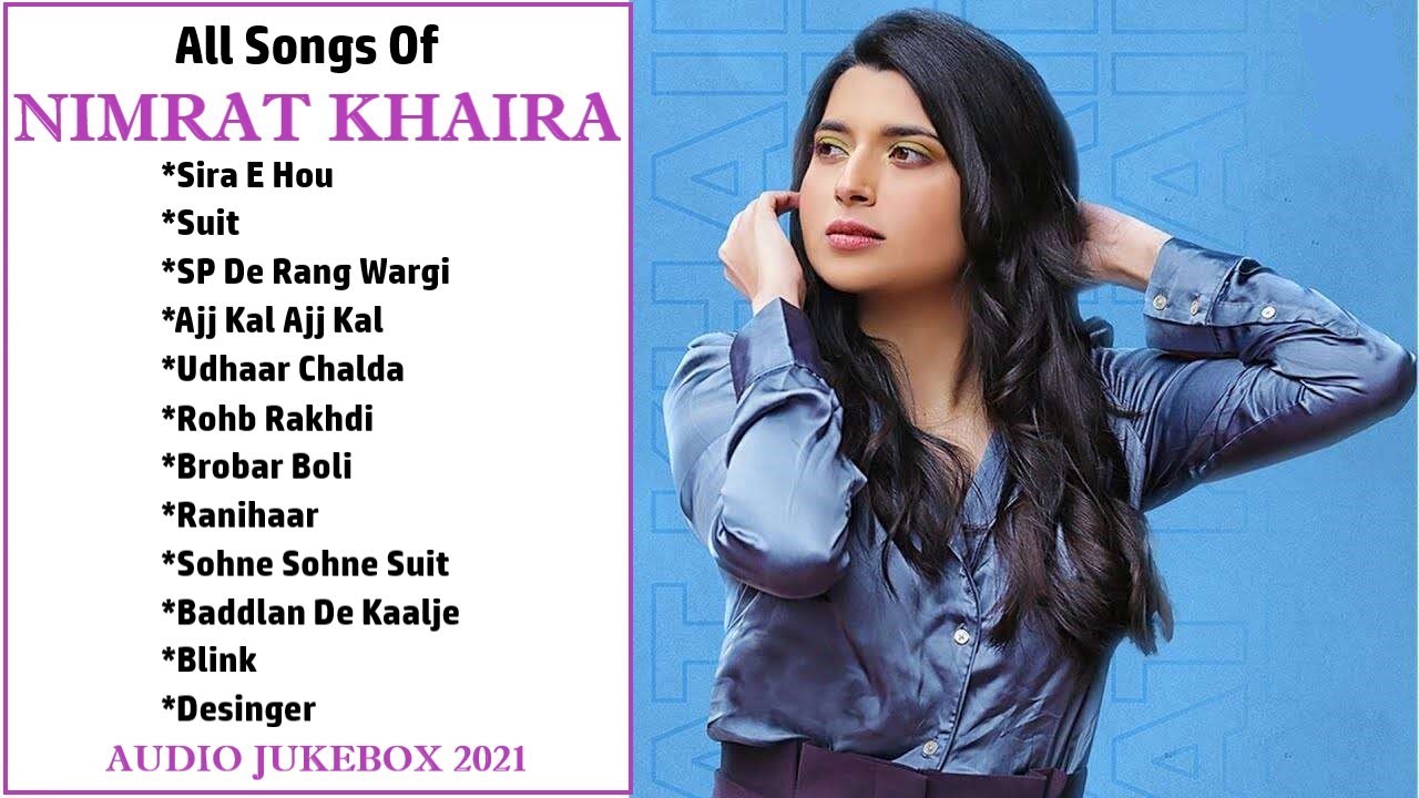 Nimrat Khaira Songs