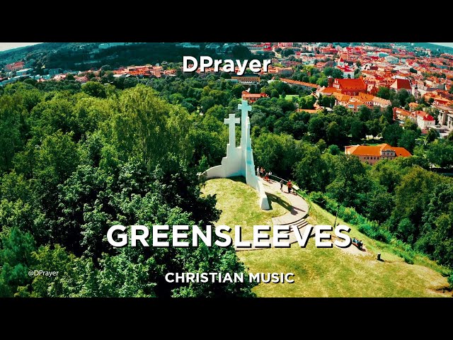 Praise & Worship Christian Music - Greensleeves @DPrayer / 15 minutes Piano Praise Music #042