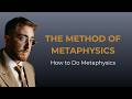 The Method of Metaphysics | How to Do Metaphysics | EP. 14 Insight (CWL 3)