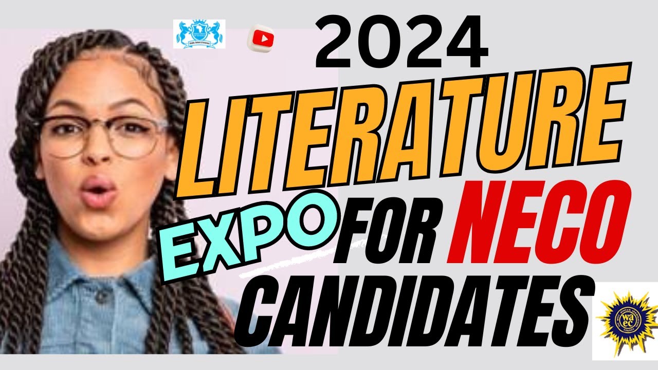EXPOSED: 2024 NECO LITERATURE-IN-ENGLISH topics that must come out.
