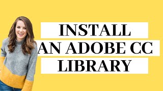 How to Install an Adobe Creative Cloud Library