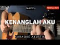 Download Lagu Kenanglah Aku - Naff (Karaoke Akustik) Female Key