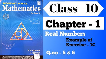 Class- 10 RS Aggarwal Chapter - 1 Real Numbers Example of Exercise 1c Q.no - 5 and 6 solution