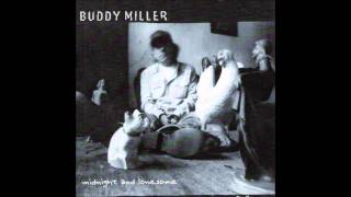 Video thumbnail of "Buddy Miller - Midnight and Lonesome"