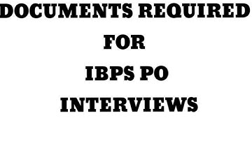 DOCUMENTS REQUIRED FOR IBPS PO INTERVIEW #ibps #ibpspo #sbi