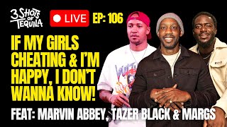 Details If My Girls Cheating & I’m Happy, I Don’t Wanna Know! - 3 Shots Live @ 9 Update