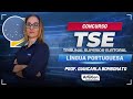 Concurso TSE Unificado 2024 - Aula de Língua Portuguesa - AlfaCon
