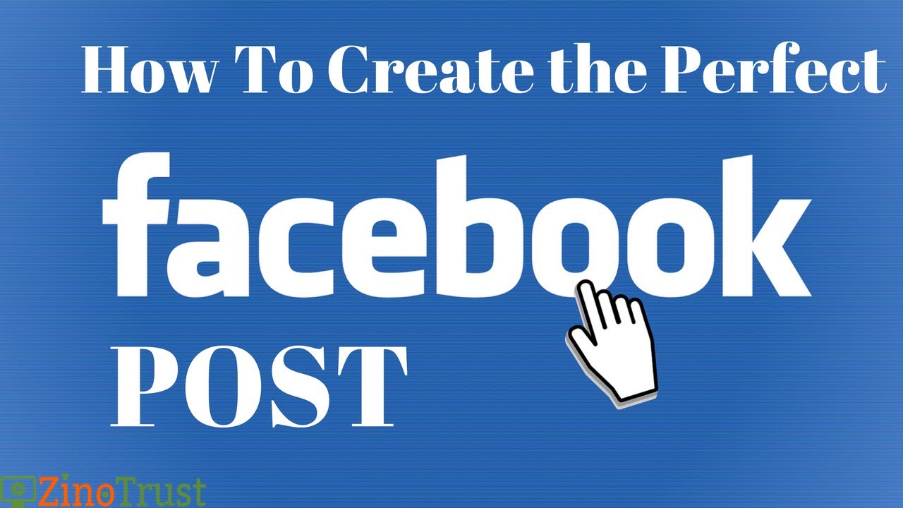 How to Create the Perfect Facebook post - 2017 - YouTube